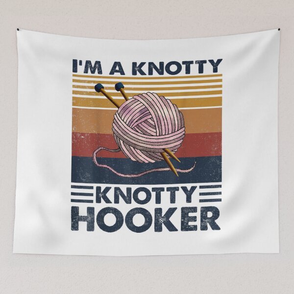 Item preview, I'm A Knotty Knotty Hooker Crochet Knitting Lovers designed and sold by MonicaKristie.