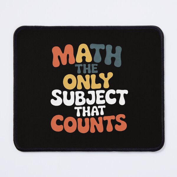 Item preview, Math Is The Only Subject That Counts Math Teacher designed and sold by ForestMmost.