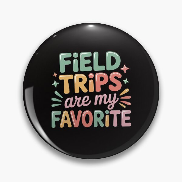 Item preview, Field Trips Are My Favorite, School Field Trip designed and sold by ForestMmost.