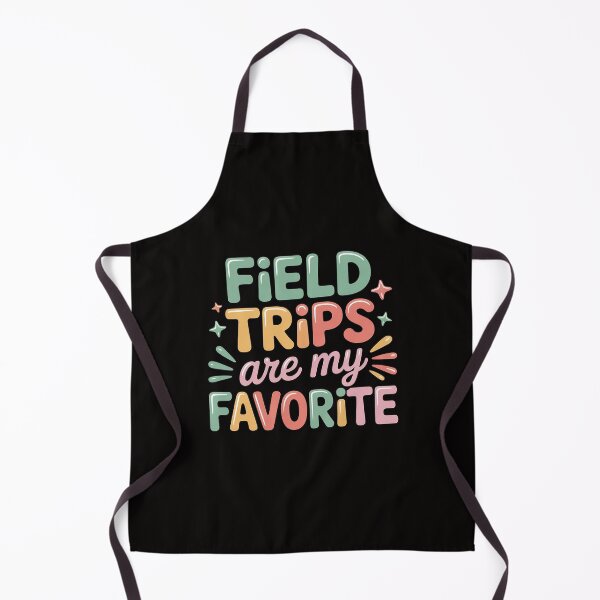 Item preview, Field Trips Are My Favorite, School Field Trip designed and sold by ForestMmost.