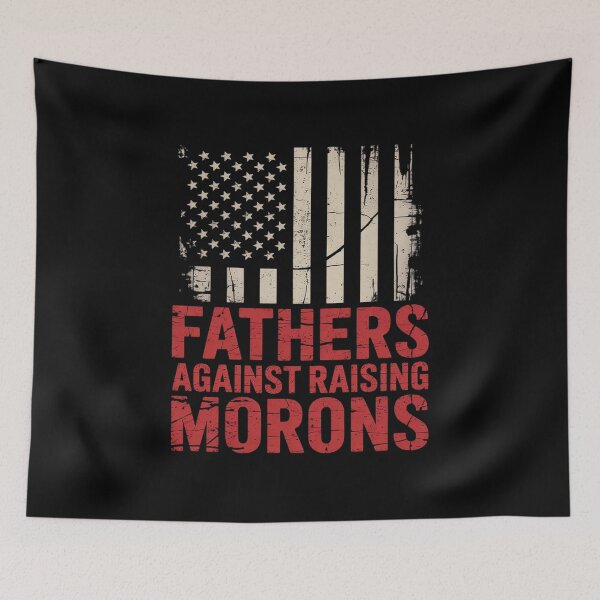 Item preview, Mens Fathers Against Raising Morons With Flag US Father's Day  designed and sold by RsFilsingerArt.