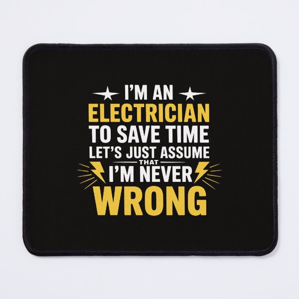 Item preview, I'm An Electrician To Save Time - Electrical Wiring Mechanic designed and sold by portcrysral.