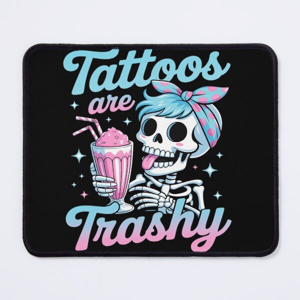 Item preview, Ink Tattoo Quote Tattoos Are Trashy Sarcastic Skeleton Rose designed and sold by Rackaam.