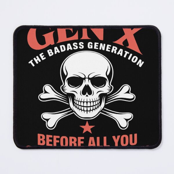 Item preview, Gen X Badass Generation Before Sissies were Born Skeleton designed and sold by FluoroWave.