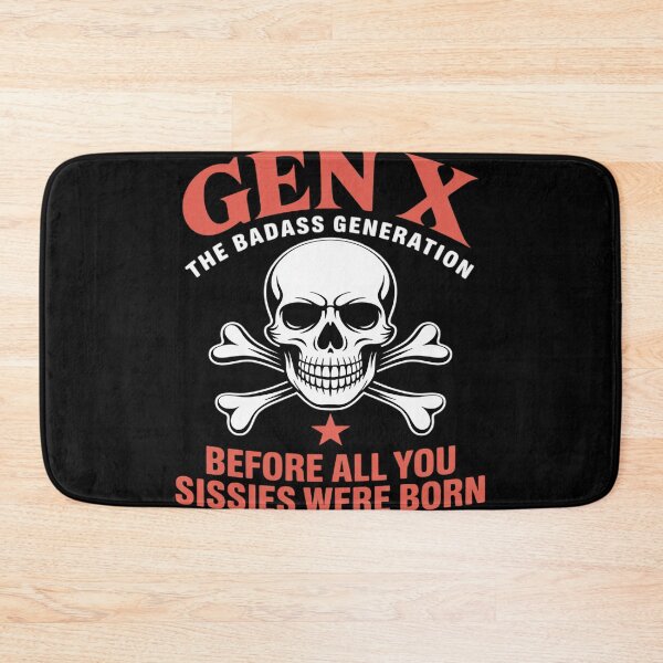 Item preview, Gen X Badass Generation Before Sissies were Born Skeleton designed and sold by FluoroWave.