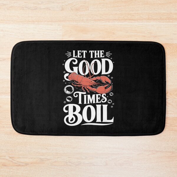 Item preview, Let The Good Times Boil Funny Crawfish Boil Mardi Gras Cajun 5  designed and sold by RoyTill0Art.