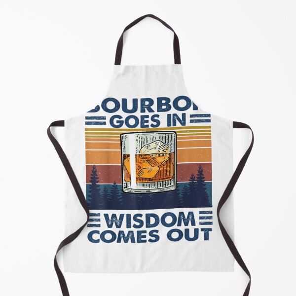 Item preview, Bourbon Goes In Wisdom Comes Out designed and sold by HeatherJanis.