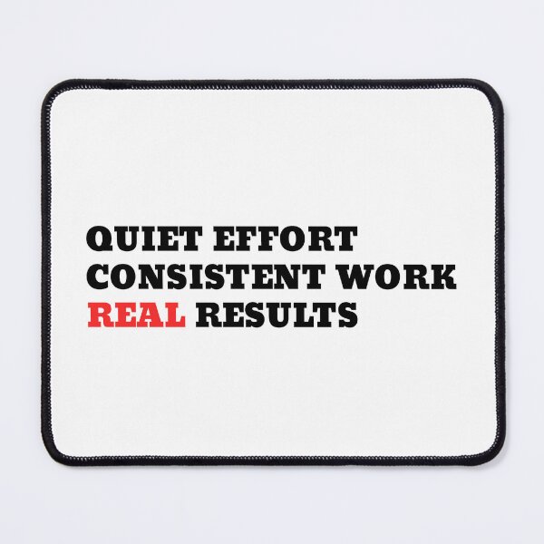 Item preview, Quiet Effort Consistent Work Real Results Typography Design designed and sold by INOKAD.