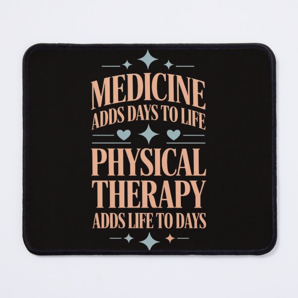 Item preview, Motivational Physical Therapy Adds Life to Days PT Therapist designed and sold by silladive.