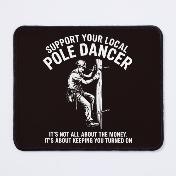 Item preview, Support Local Pole Dancer Electrician Lineman Gift designed and sold by hettingerchaim.