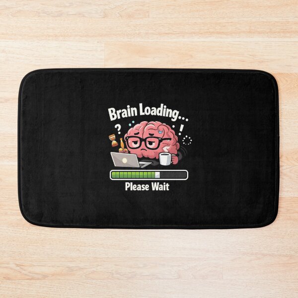 Item preview, Brain Loading… Please Wait designed and sold by musthavewords.