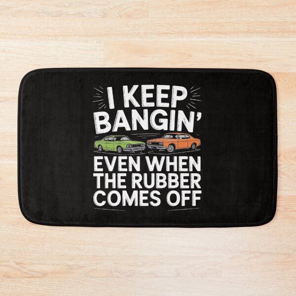 Item preview, I Keep Bangin Rubber Comes Off Demolition Derby Demo Driver designed and sold by BotboutiquePre.