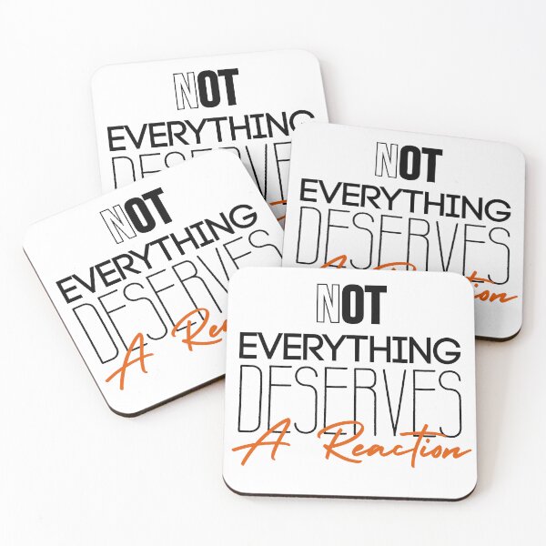 Item preview, Not Everything Deserves a Reaction - Simple Mindfulness Quote designed and sold by KaBaRen.