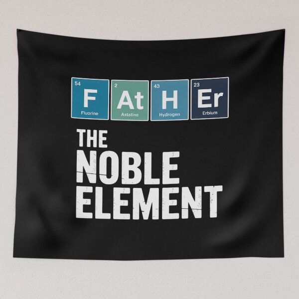 Item preview, Father The Noble Element Science Chemistry Fathers Day designed and sold by EllenJast.