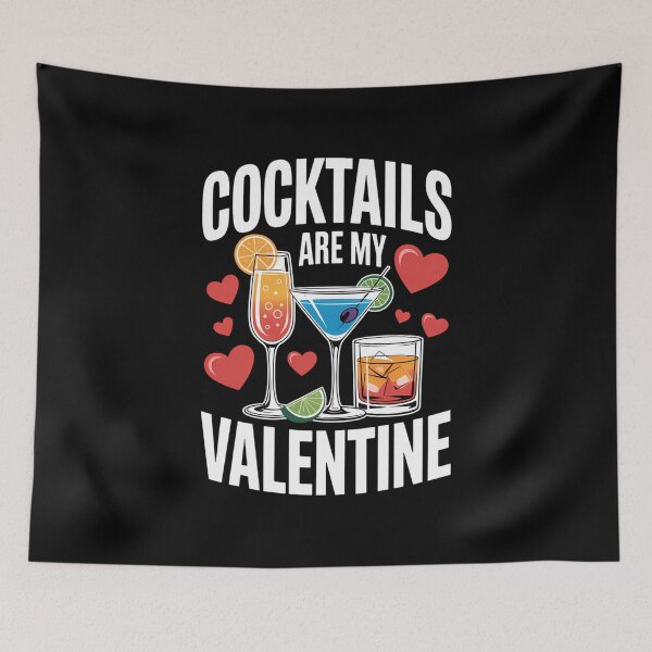 Item preview, Cocktails Are My Valentine Liquor Tequila Bartender designed and sold by EllenJast.