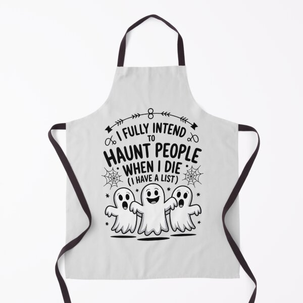 Item preview, Ghost Halloween I Fully Intend to Haunt People When I Die designed and sold by Voidbinder.