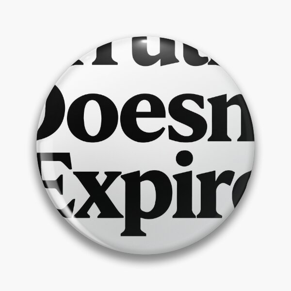 Item preview, Truth Doesn't Expire designed and sold by Dxvect.