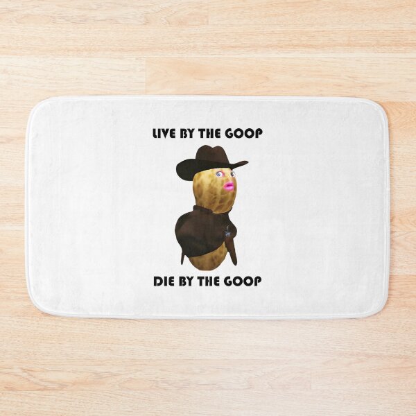 Item preview, The Burnt Peanut GOOP  Live By The Goop Die By The Goop  designed and sold by LeonelJohnson.