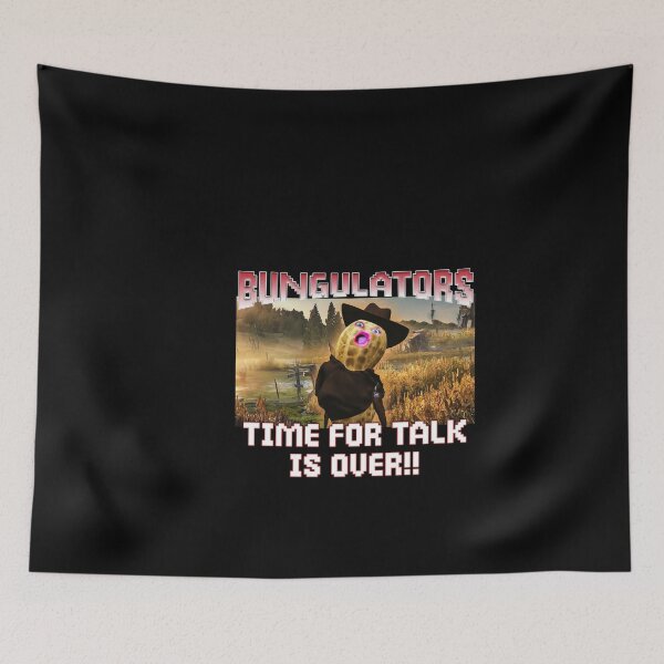 Item preview, Burnt Peanut Bungulators Time for talk is over designed and sold by LeonelJohnson.