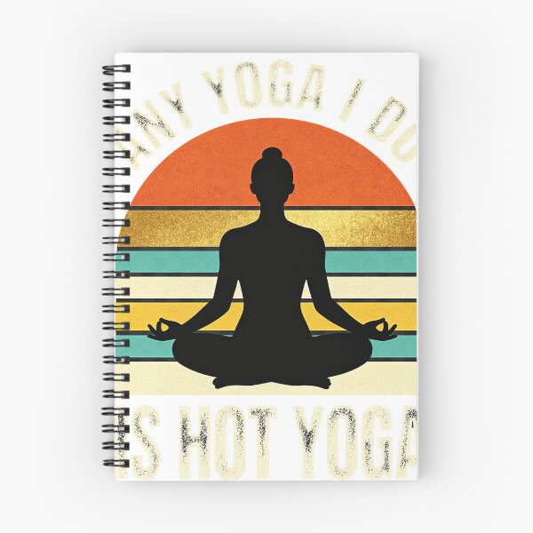 Item preview, Any Yoga I Do Is Hot Yoga designed and sold by Dxvect.