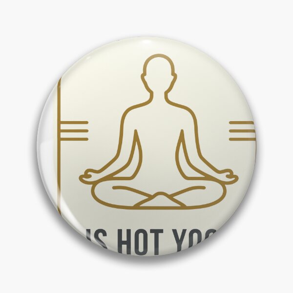 Item preview, Any Yoga I Do Is Hot Yoga designed and sold by Dxvect.
