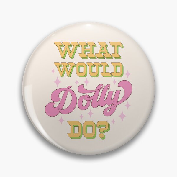 Item preview, What would Dolly do? v1 designed and sold by MamSelle.