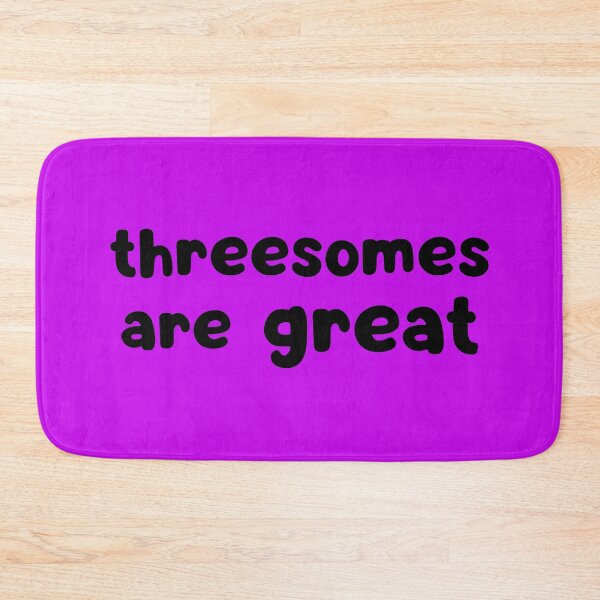 Item preview, Threesomes Are Great designed and sold by glowdesigns.