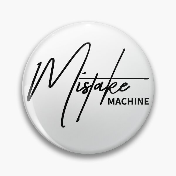 Item preview, Mistake Machine Sarcastic Identity Humor Quote designed and sold by ReggieDior.