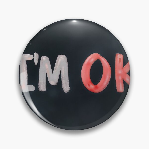 Item preview, I'm OK  designed and sold by DavidePoggio.