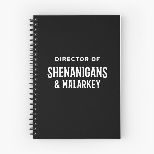 Item preview, Director of Shenanigans & Malarkey | funny quote designed and sold by MamSelle.