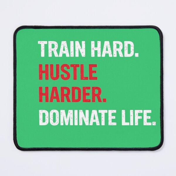 Item preview, Train Hard Hustle Harder Dominate Life - Bold Motivational Quote Design designed and sold by UrbanEchoHub.