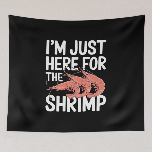 Item preview, Shrimp Seafood Shellfish - I'm Just Here For The Shrimp  designed and sold by VerseFarm.