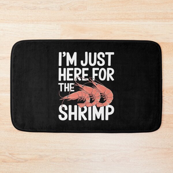 Item preview, Shrimp Seafood Shellfish - I'm Just Here For The Shrimp  designed and sold by VerseFarm.