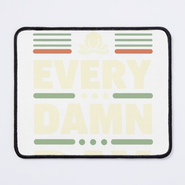 Item preview, Yoga Every Damn Day designed and sold by Dxvect.