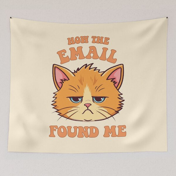 Item preview, How the email found me (not well) | Tired, sad overworked orange cat designed and sold by MamSelle.