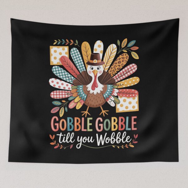 Item preview, Gobble Gobble Till You Wobble Turkey Thanksgiving Thankful designed and sold by Shannon Bosley.