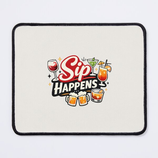 Item preview, Sip Happens designed and sold by musthavewords.