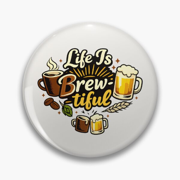 Item preview, Life Is Brew-tiful designed and sold by musthavewords.
