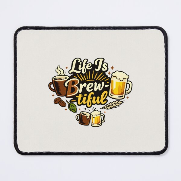 Item preview, Life Is Brew-tiful designed and sold by musthavewords.