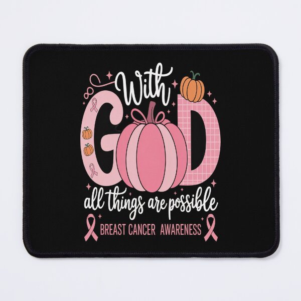 Item preview, God All Things are Possible Breast Cancer Awareness designed and sold by Shannon Bosley.