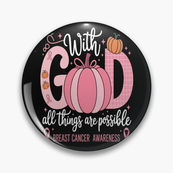Item preview, God All Things are Possible Breast Cancer Awareness designed and sold by Shannon Bosley.