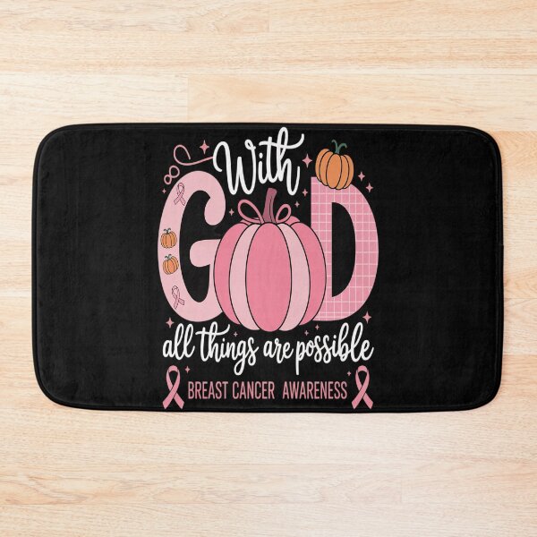 Item preview, God All Things are Possible Breast Cancer Awareness designed and sold by Shannon Bosley.