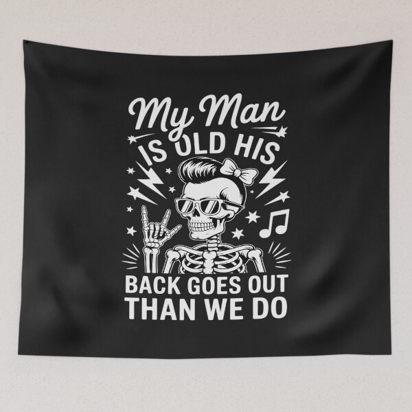 Item preview, My Man is Old his Back goes Out More Than we do designed and sold by Eskomeranola.