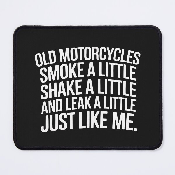 Item preview, Old Motorcycles Smoke A Little Shake A Little and Leak A designed and sold by Bstilablhot.