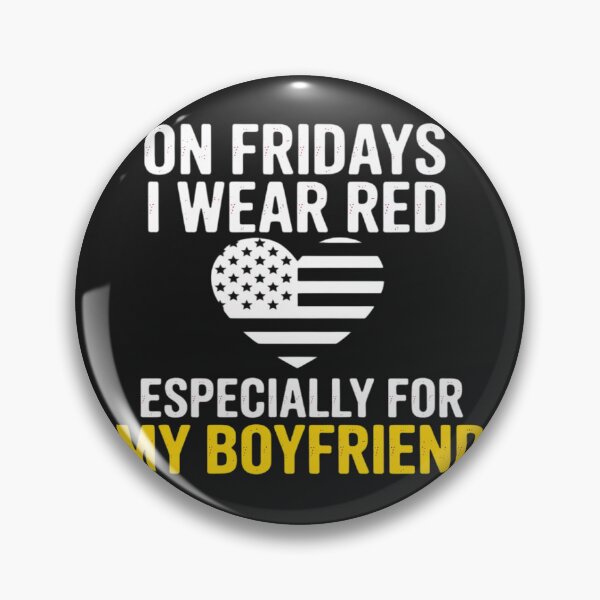 Item preview, On Fridays I Wear Red For My Boyfriend Support Military designed and sold by Bstilablhot.