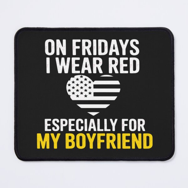 Item preview, On Fridays I Wear Red For My Boyfriend Support Military designed and sold by Bstilablhot.