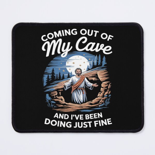 Item preview, Coming Out Of My Cave And I've Been Doing Just Fine2 designed and sold by KotexTemu.