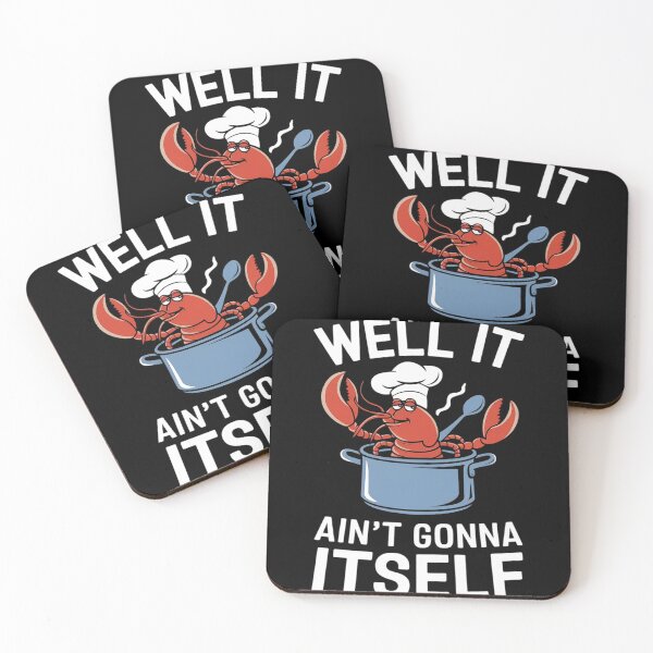 Item preview, Well It Ain't Gonna Suck Itself Crawfish Lobster Crayfish  designed and sold by MyzoToyota.