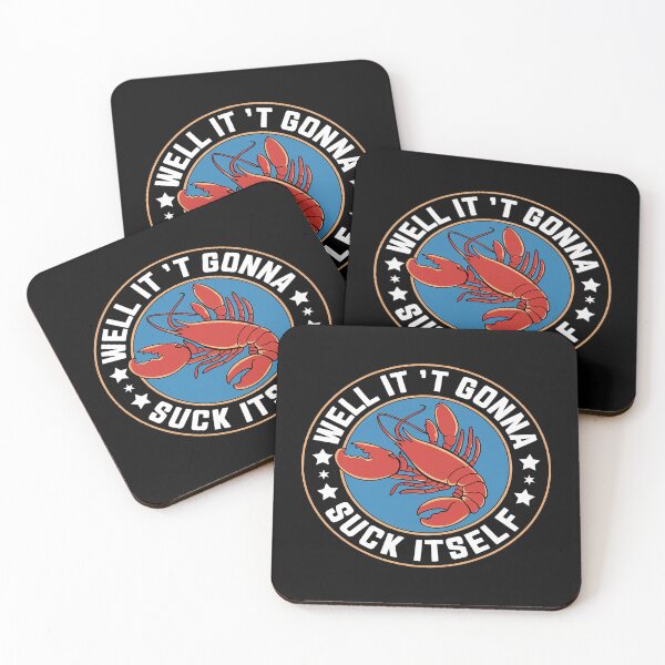 Item preview, Well It Ain't Gonna Suck Itself Funny Cajun Crawfish designed and sold by MyzoToyota.
