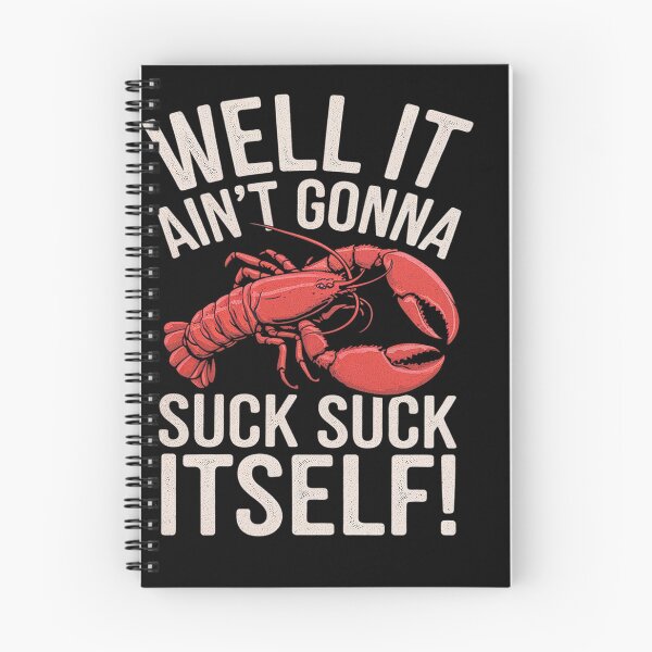 Item preview, Well It Ain't Gonna Suck Itself Funny King Crawfish  designed and sold by MyzoToyota.